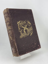 Rare LIFE ADVENTURES OF FRANK & JESSE JAMES First Ed 1880 Dacus 1st Wild West