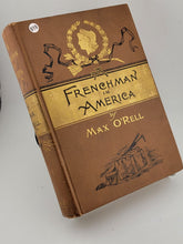 1st Edition Max O'Rell, FRENCHMAN IN AMERICA Recollections of Men and Things