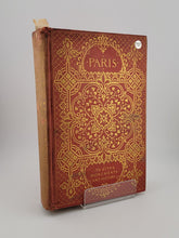 Antique 1899 Paris, Its Sites Monuments and History by Maria Hornor Lansdale, HC