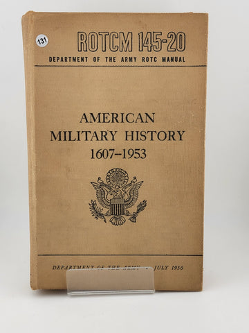 American Military History 1607-1953 ROTCM 145-20 hardcover July 1956 Army ROTC