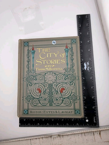 Rare 19th C One Of A Kind "The city of Stories 1897. Frank M. Bicknell.