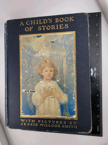 Rare A CHILD'S BOOK OF STORIES by Penrhyn W. Coussens- 1913 JESSIE WILLCOX SMITH