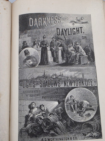 Darkness & Daylight Lights & Shadows of New York Life 1893 A D Worthington & Co