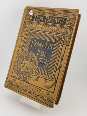 Tom Brown’s School Days Franklin Edition 1887 RARE By Thomas Hughes Illustrated