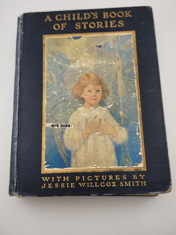 Rare A CHILD'S BOOK OF STORIES by Penrhyn W. Coussens- 1913 JESSIE WILLCOX SMITH