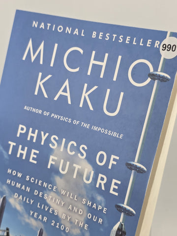 Michio Kaku, Physics of the Future *SIGNED* 2017 Second Edition/Second Print PB