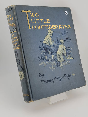 Rare OOAK Two Little Confederates, 1908, Thomas NelsonPage, Civil War fiction