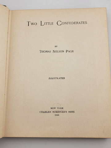 Rare OOAK Two Little Confederates, 1908, Thomas NelsonPage, Civil War fiction