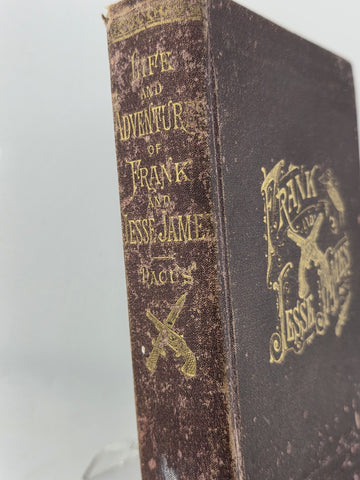 Rare LIFE ADVENTURES OF FRANK & JESSE JAMES First Ed 1880 Dacus 1st Wild West