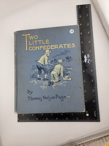 Rare OOAK Two Little Confederates, 1908, Thomas NelsonPage, Civil War fiction