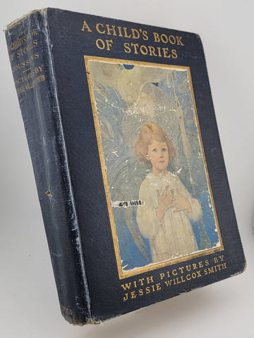 Rare A CHILD'S BOOK OF STORIES by Penrhyn W. Coussens- 1913 JESSIE WILLCOX SMITH