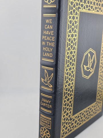 New Easton Press Jimmy Carter:  We Can Have Peace In The Holy Land SIGNED W COA.