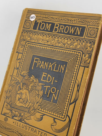 Tom Brown’s School Days Franklin Edition 1887 RARE By Thomas Hughes Illustrated