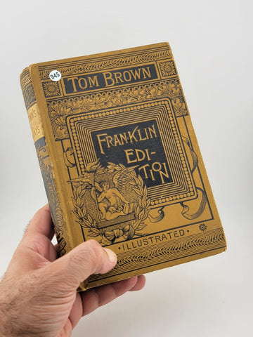 Tom Brown’s School Days Franklin Edition 1887 RARE By Thomas Hughes Illustrated