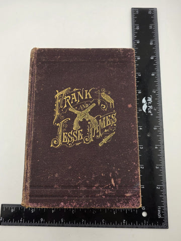 Rare LIFE ADVENTURES OF FRANK & JESSE JAMES First Ed 1880 Dacus 1st Wild West