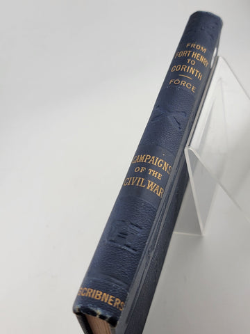M F Force / Campaigns of the Civil War  From Fort Henry to Corinth 1881 First Ed