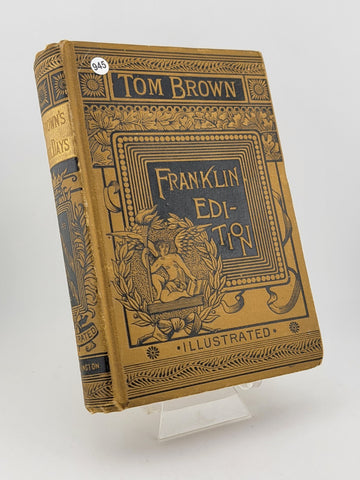 Tom Brown’s School Days Franklin Edition 1887 RARE By Thomas Hughes Illustrated