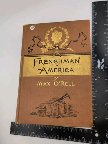 1st Edition Max O'Rell, FRENCHMAN IN AMERICA Recollections of Men and Things