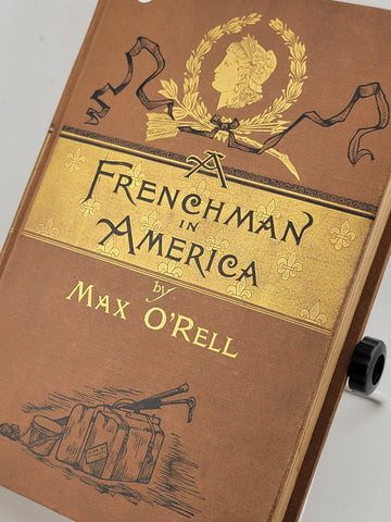 1st Edition Max O'Rell, FRENCHMAN IN AMERICA Recollections of Men and Things