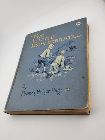 Rare OOAK Two Little Confederates, 1908, Thomas NelsonPage, Civil War fiction