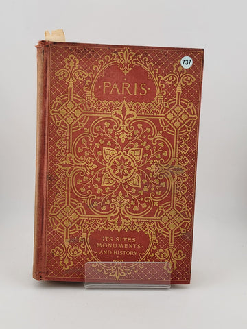 Antique 1899 Paris, Its Sites Monuments and History by Maria Hornor Lansdale, HC